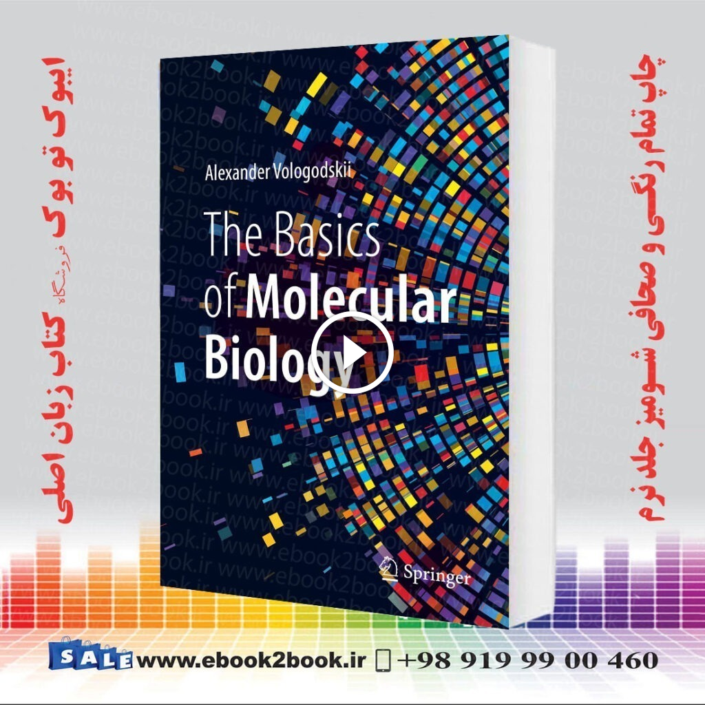 The Basics of Molecular Biology