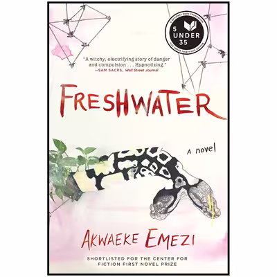 کتاب Freshwater اثر Akwaeke Emezi انتشارات Grove Press