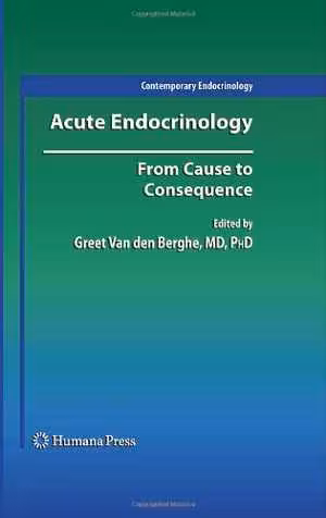 [PDF] دانلود کتاب Acute Endocrinology - From Cause To Consequence, 2008