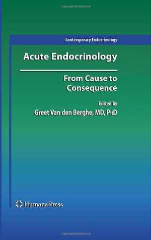 [PDF] دانلود کتاب Acute Endocrinology - From Cause To Consequence, 2008