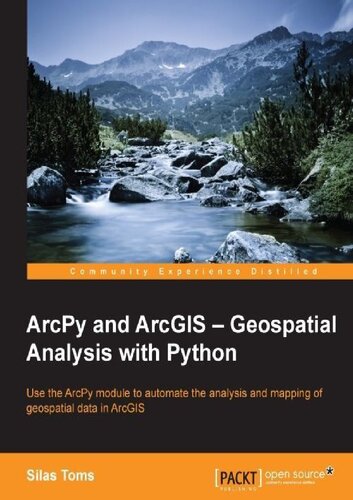 خرید و دانلود نسخه کامل کتاب ArcPy and ArcGIS - Geospatial Analysis with Python