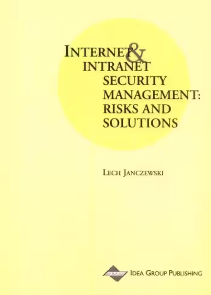 خرید و دانلود نسخه کامل کتاب Internet and Intranet Security Management: Risks and Solutions