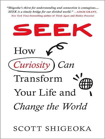 کتاب Seek: How Curiosity Can Transform Your Life and Change the World (زبان اصلی)