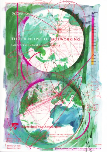 خرید و دانلود نسخه کامل کتاب The principle of notworking concepts in critical internet culture