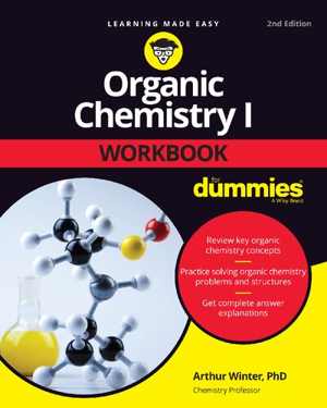 [PDF] دانلود کتاب Organic Chemistry I Workbook For Dummies, 2nd ed, 2022