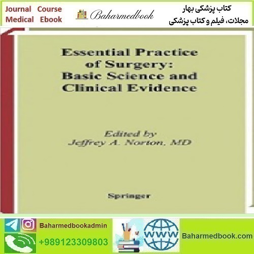 Essential Practice of Surgery Basic Science and Clinical Eviden
