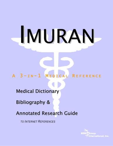 خرید و دانلود نسخه کامل کتاب Imuran: A Medical Dictionary, Bibliography, And Annotated Research Guide To Internet References