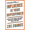 کتاب Influence is Your Superpower اثر Zoe Chance انتشارات Vermilion