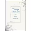 کتاب Things That Are اثر Amy Leach انتشارات Milkweed Editions