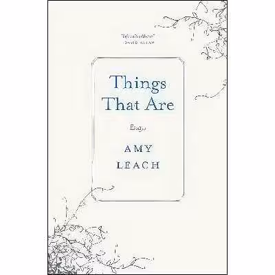 کتاب Things That Are اثر Amy Leach انتشارات Milkweed Editions