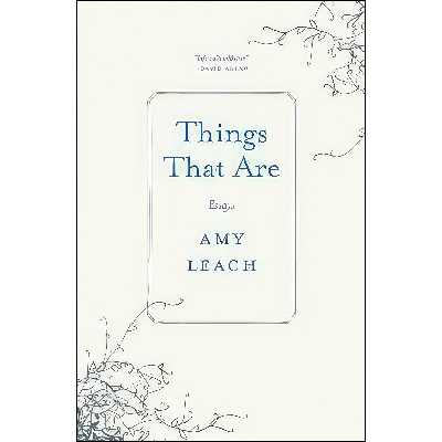 کتاب Things That Are اثر Amy Leach انتشارات Milkweed Editions