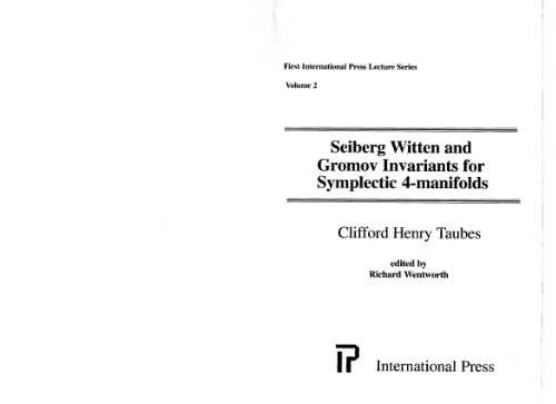 خرید و دانلود نسخه کامل کتاب Seiberg - Witten and Gromov Invariants for Symplectic 4-Manifolds (First International Press Lecture)