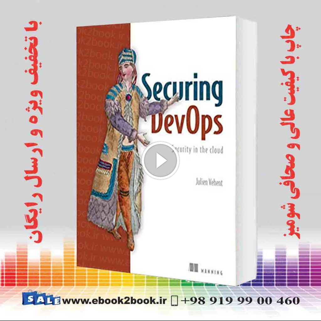Securing DevOps : Security in the Cloud