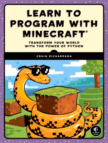 خرید و دانلود نسخه کامل کتاب Learn to program with Minecraft: transform your world with the power of python