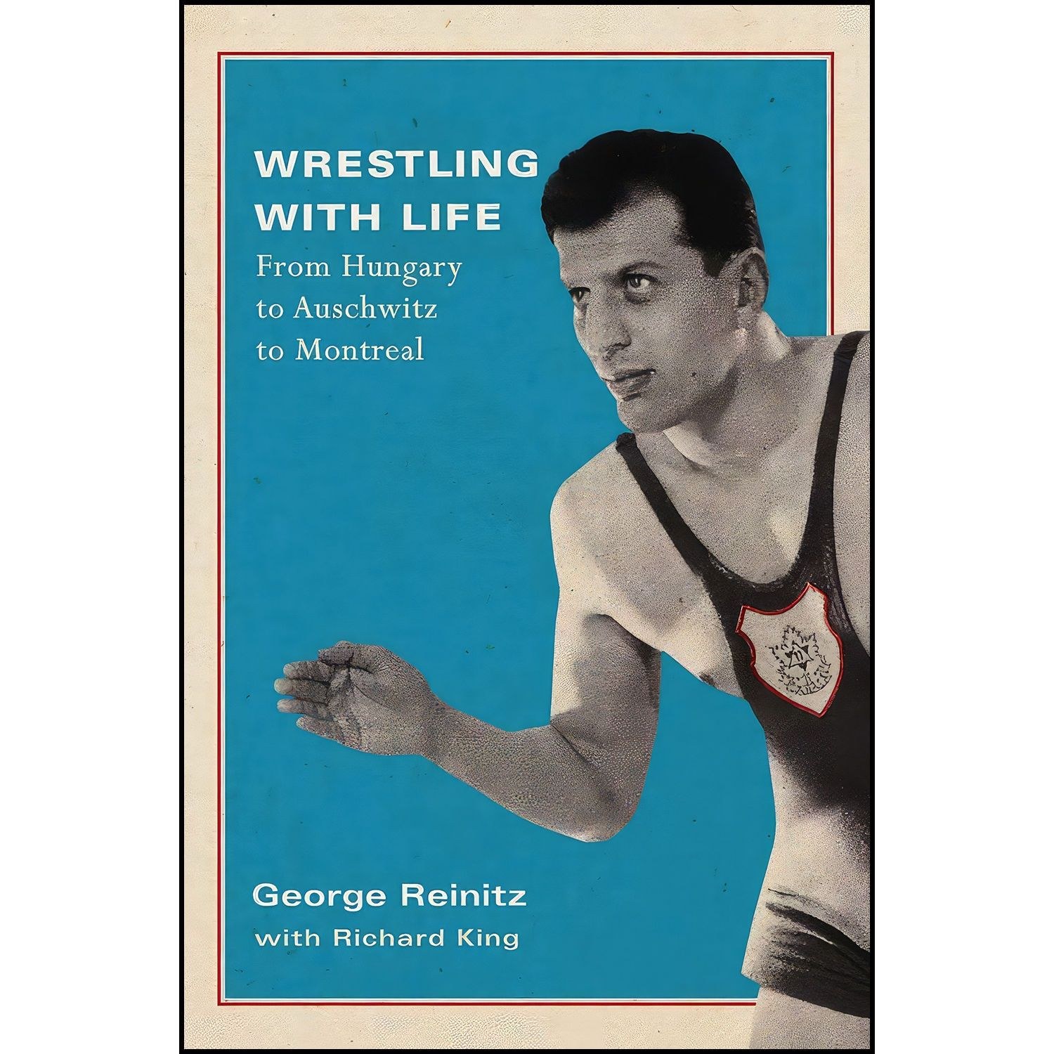 کتاب زبان اصلی Wrestling with Life اثر George Reinitz and Richard King
