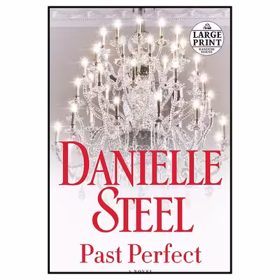 کتاب Past Perfect اثر Danielle Steel انتشارات Random House Large Print