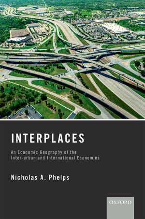 [PDF] دانلود کتاب Interplaces - An Economic Geography Of The Inter-Urban And International Economies, 2017