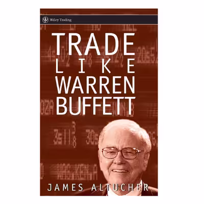 کتاب Trade Like Warren Buffett اثر James Altucher انتشارات Wiley