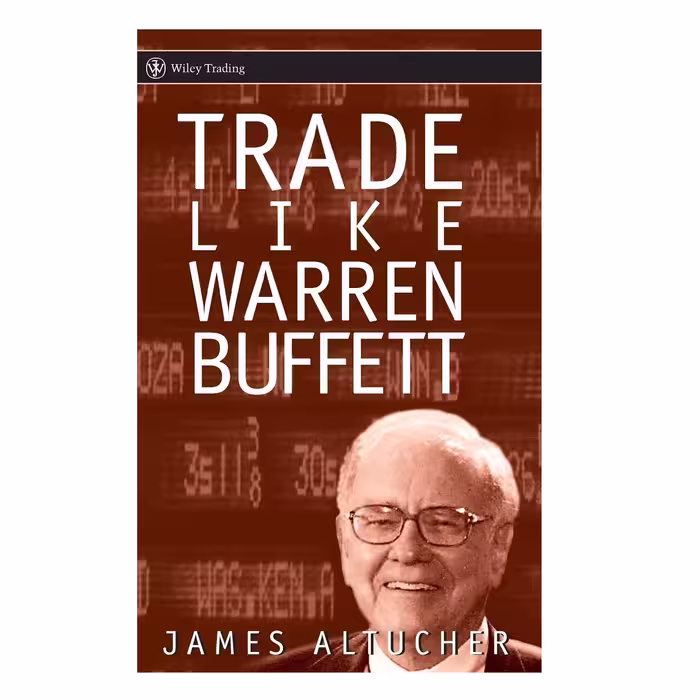 کتاب Trade Like Warren Buffett اثر James Altucher انتشارات Wiley