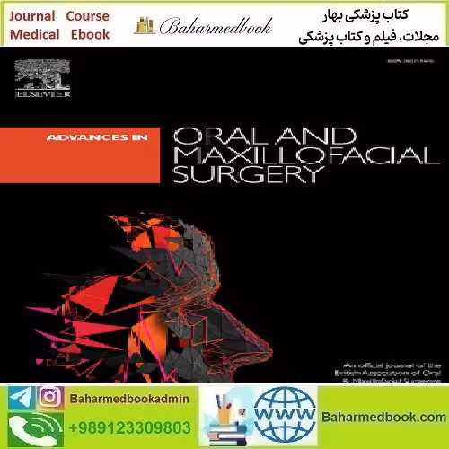 Advances in Oral and Maxillofacial Surgery Volume 5 to 6 2022