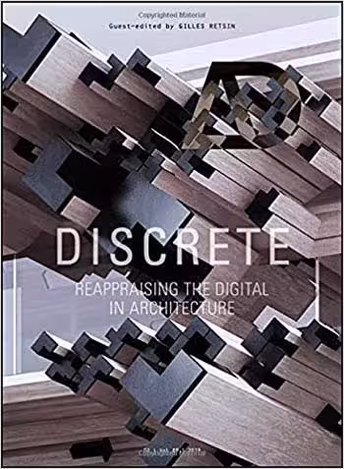 󾕇 دانلود کتاب Discrete - Reappraising The Digital In Architecture, 2019 - دانلود کتاب های دانشگاهی