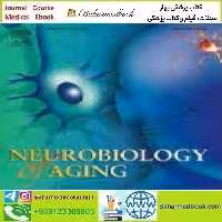 Neurobiology of Aging Volume 85 to 96 2020 TRUE PDF price 11€ - کتاب پزشکی بهار