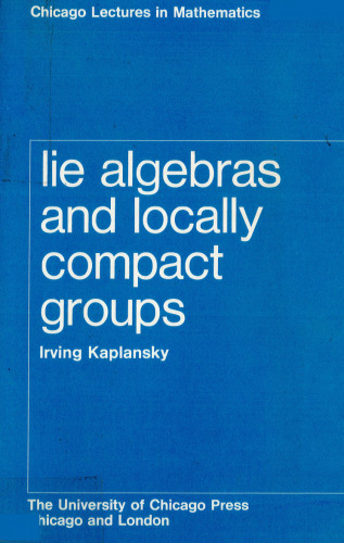 خرید و دانلود نسخه کامل کتاب Lie Algebras and Locally Compact Groups