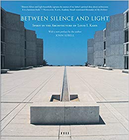  دانلود کتاب Between Silence And Light - Spirit In The Architecture Of Louis I. Kahn, 1985 - دانلود کتاب های دانشگاهی