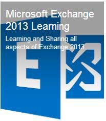 Microsoft exchange server 2013 Learning