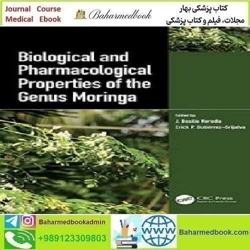 Biological and Pharmacological Properties of the Genus Moringa