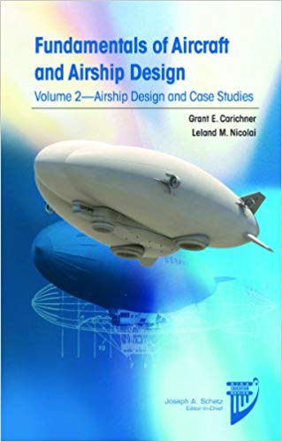  دانلود کتاب Fundamentals Of Aircraft And Airship Design, Volume 2 – Airship Design And Case Studies, 2013 - دانلود کتاب های دانشگاهی
