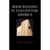 کتاب Book Banning in 21st-Century America اثر Emily Knox انتشارات Rowman Littlefield Publishers