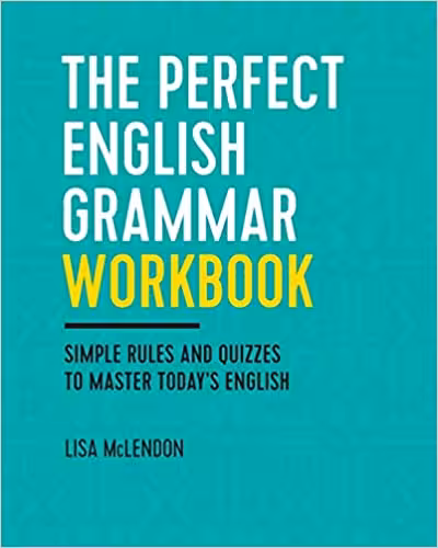 خرید و دانلود نسخه کامل کتاب The Perfect English Grammar Workbook: Simple Rules and Quizzes to Master Today's English -   PDF