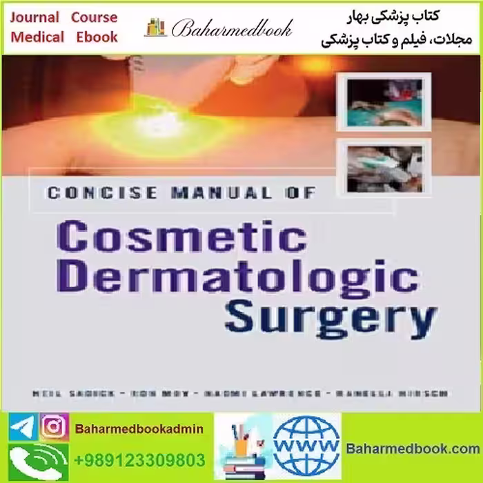 Concise Manual of Cosmetic Dermatologic Surgery TRUE PDF p