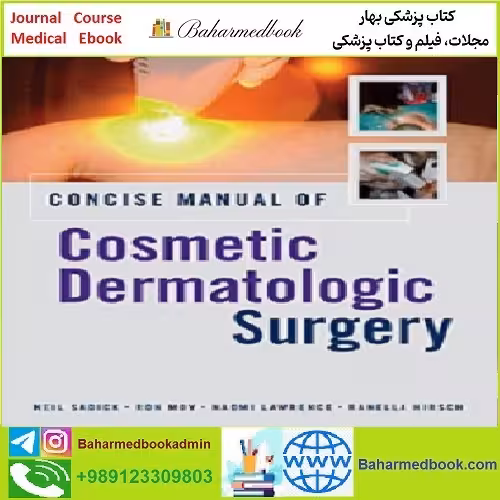 Concise Manual of Cosmetic Dermatologic Surgery TRUE PDF p