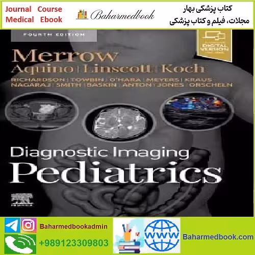 Diagnostic Imaging Pediatrics TRUE PDF price 2€ - کتاب پزشکی بهار