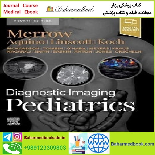 Diagnostic Imaging Pediatrics TRUE PDF price 2€ - کتاب پزشکی بهار