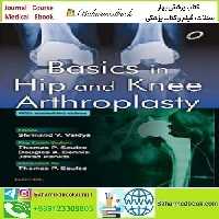 Basics in Hip and Knee Arthroplasty 2015 TRUE PDF price 1€ - کتاب پزشکی بهار