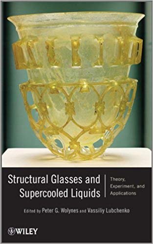  دانلود کتاب Structural Glasses and Supercooled Liquids: Theory, Experiment, and Applications , 2012 - دانلود کتاب های دانشگاهی