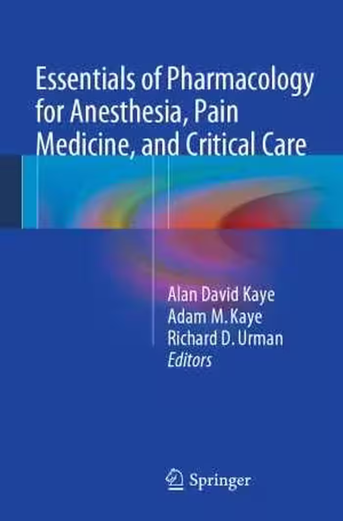 [PDF] دانلود کتاب Essentials Of Pharmacology For Anesthesia, Pain Medicine, And Critical Care, 2015