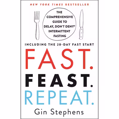 کتاب Fast. Feast. Repeat اثر Gin Stephens انتشارات St Martins Press