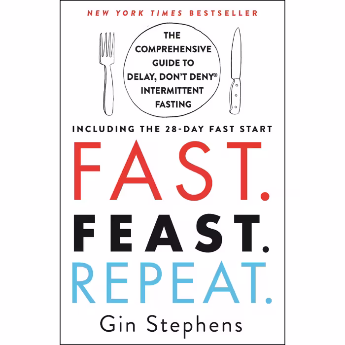 کتاب Fast. Feast. Repeat اثر Gin Stephens انتشارات St Martins Press