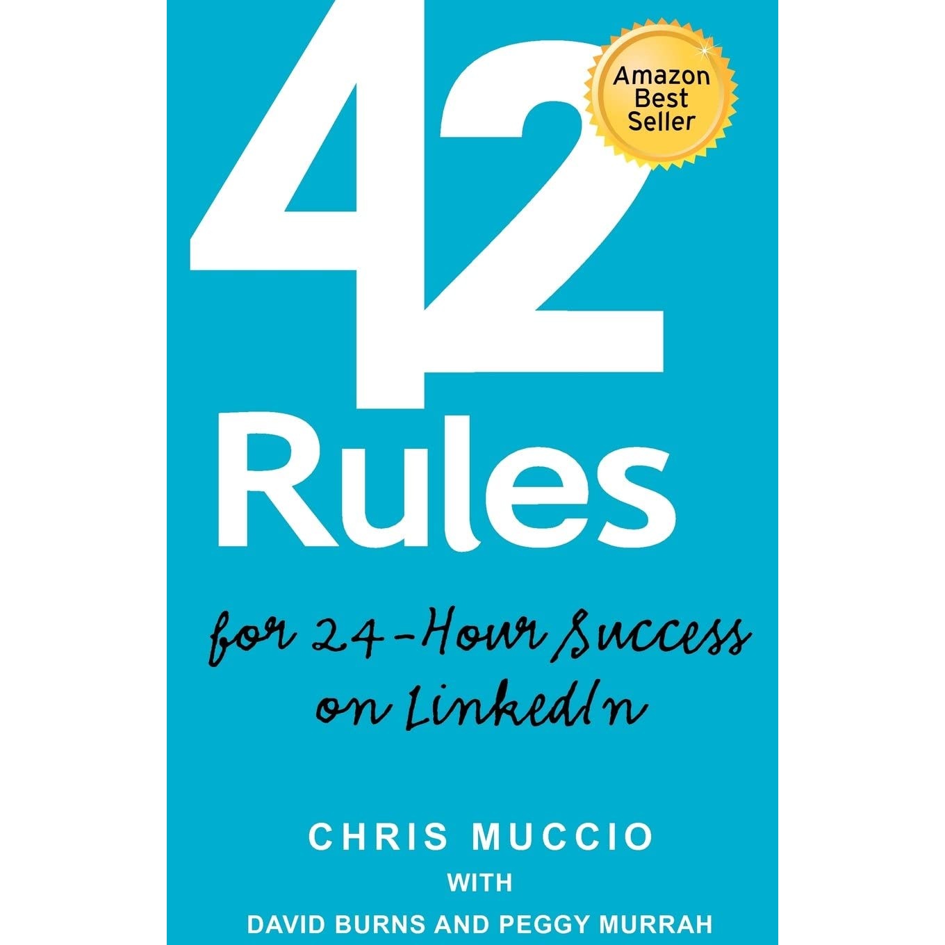 کتاب 42 Rules for 24-Hour Success on LinkedIn اثر جمعی از نویسندگان انتشارات Super Star Press