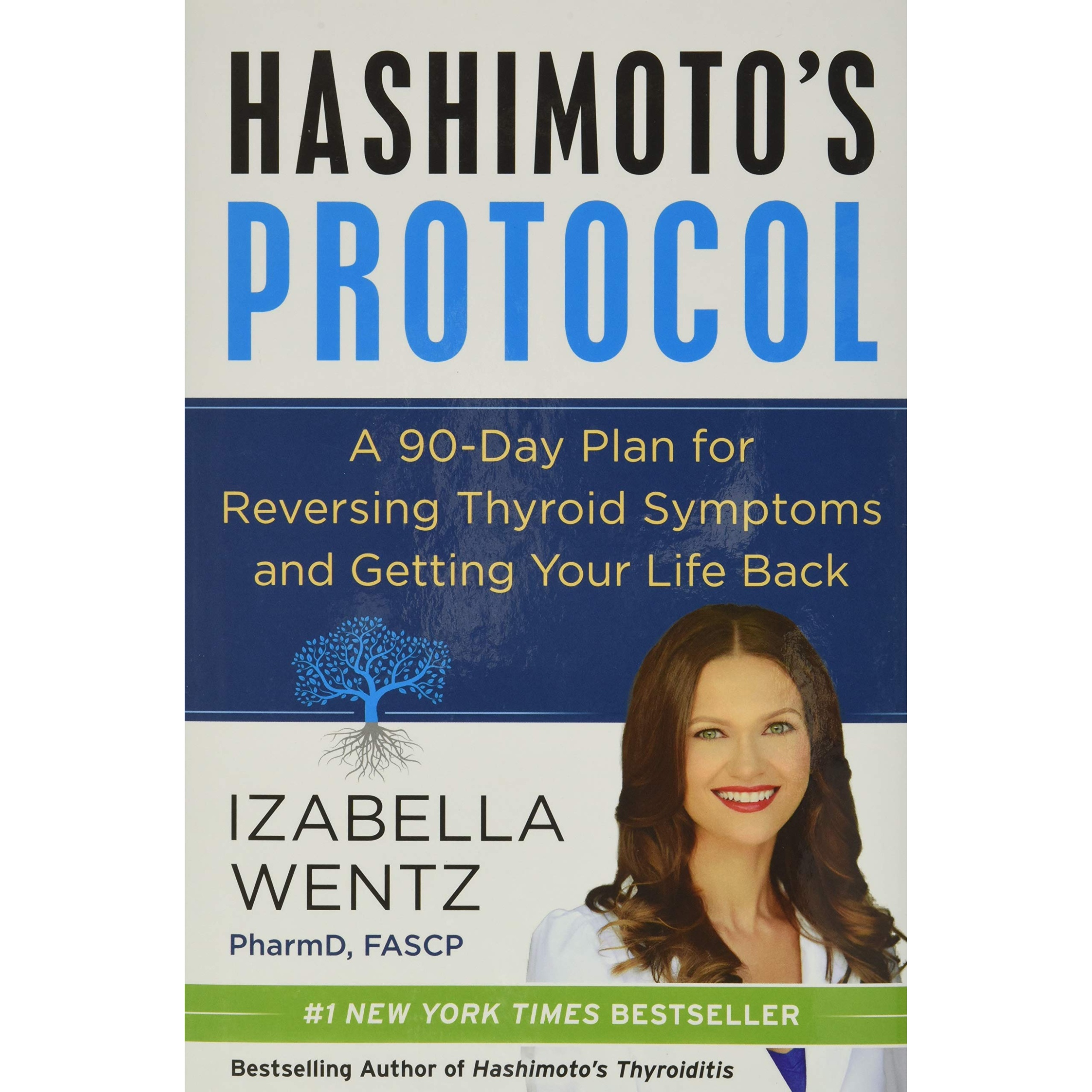 کتاب Hashimotos Protocol اثر Izabella Wentz and PharmD انتشارات HarperCollins Publishers Inc