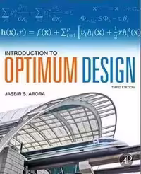 󾕇 J. S. Arora, Introduction to Optimum Design, 3rd ed, 2012 - دانلود کتاب های دانشگاهی