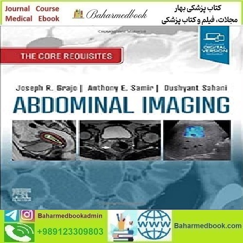 Abdominal Imaging The Core Requisites 2022 TRUE PDF price 1€ - کتاب پزشکی بهار