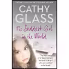 کتاب The Saddest Girl in the World اثر Cathy Glass انتشارات HarperElement