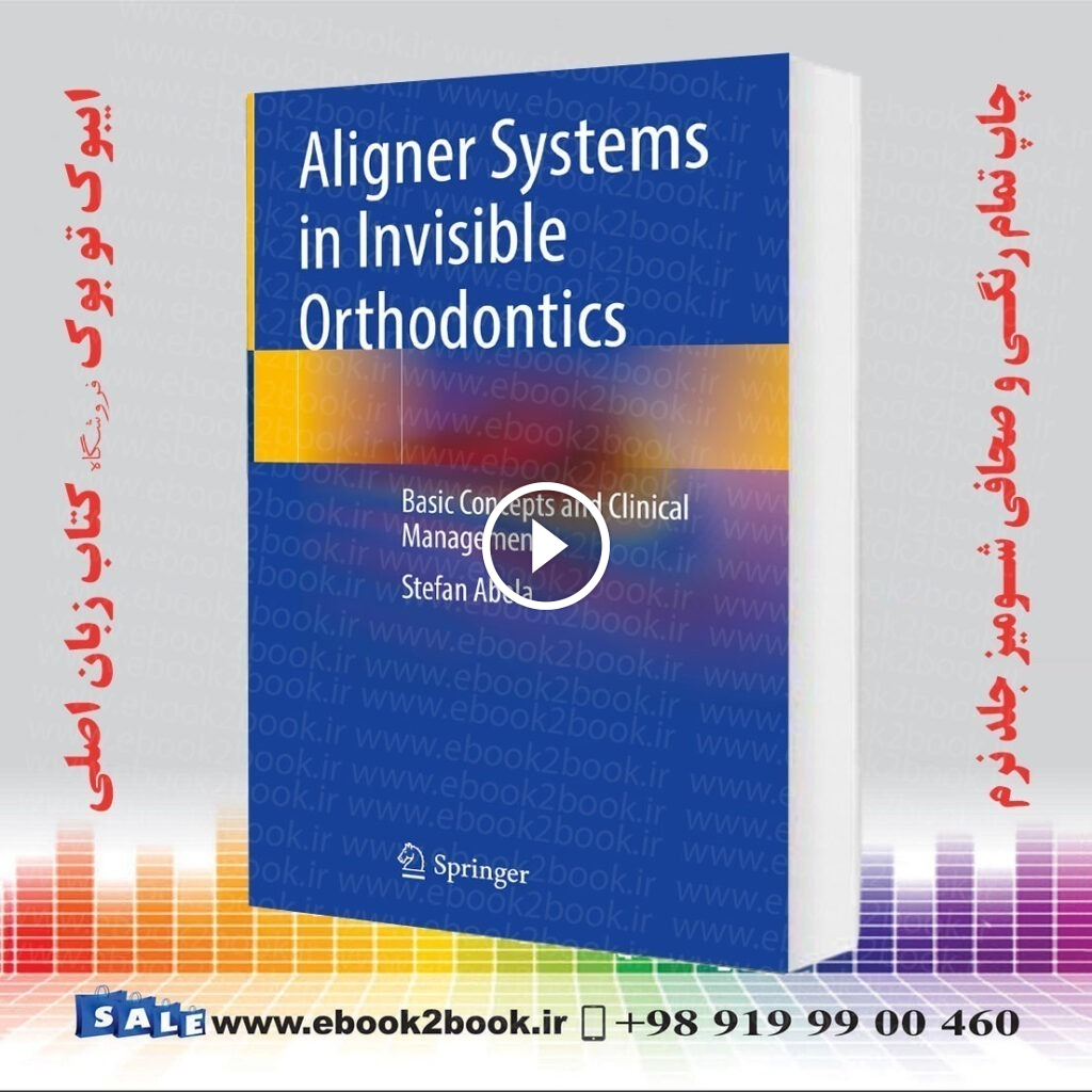 Aligner Systems in Invisible Orthodontics