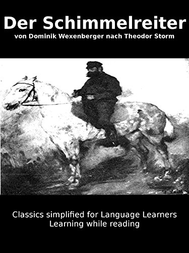 خرید و دانلود نسخه کامل کتاب Learn German : Classics simplified for Language Learners: Der Schimmelreiter (German Edition)[2017] -   pdf