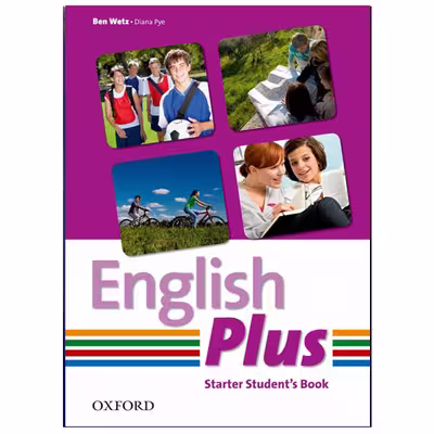 کتاب English Plus Starter اثر Ben Wetz and Diana Pye انتشارات هدف نوین